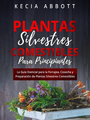 PLANTAS SILVESTRES COMESTIBLES PARA PRINCIPIANTES - Audiobook